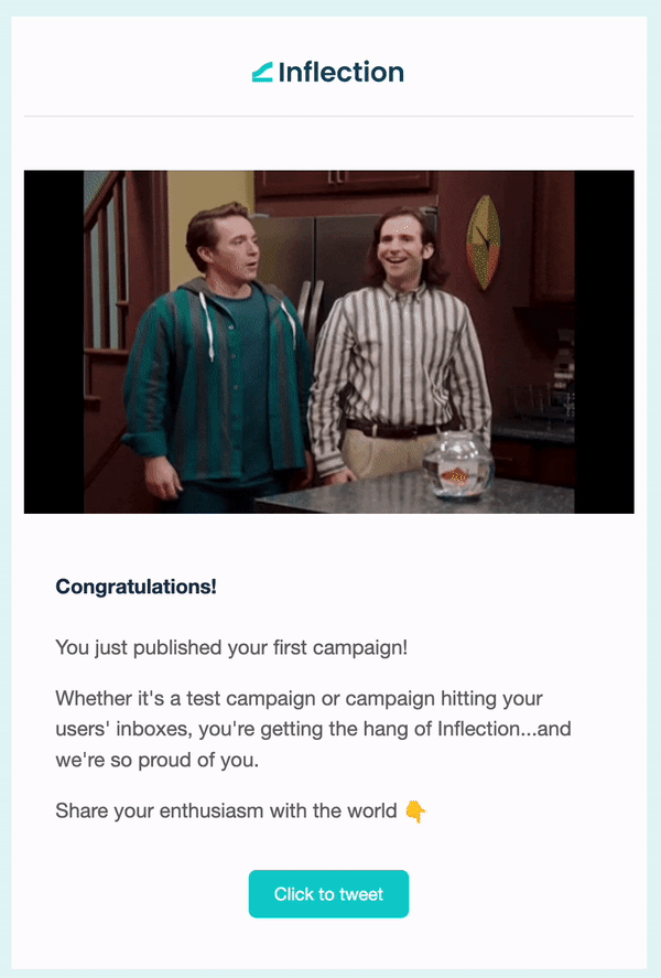 Inflection_PLG_tweet_share_your_first_campaign_email